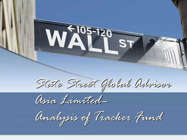 state street global advisor asia limited analysis of tracker fund