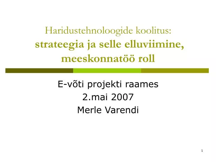 haridustehnoloogide koolitus strateegia ja selle elluviimine meeskonnat roll