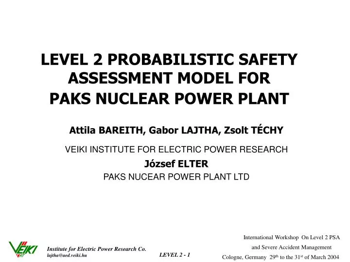 level 2 probabilistic safety assessment model for paks nuclear power plant