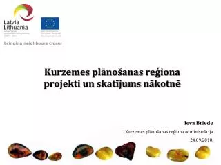 kurzemes pl no anas re iona projekti un skat jums n kotn