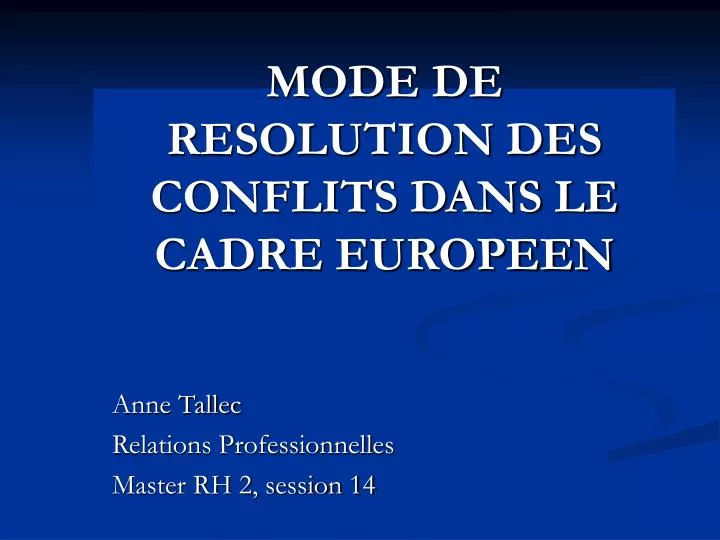mode de resolution des conflits dans le cadre europeen