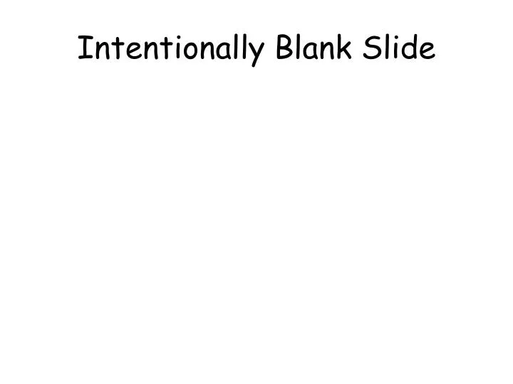 intentionally blank slide