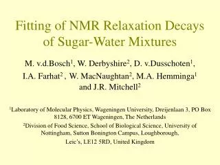 Fitting of NMR Relaxation Decays of Sugar-Water Mixtures