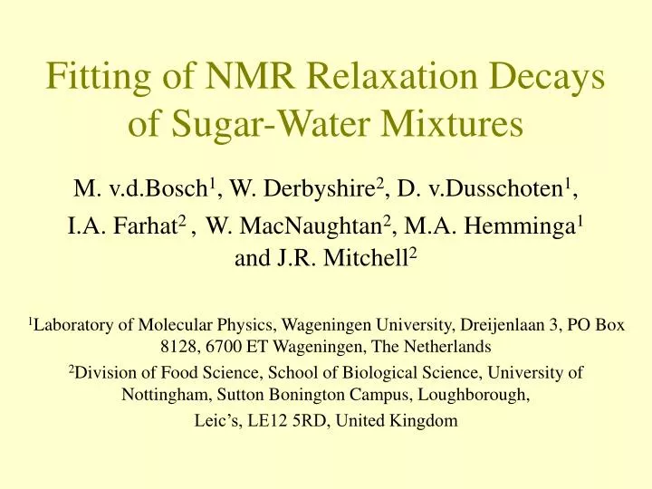 fitting of nmr relaxation decays of sugar water mixtures