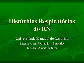 dist rbios respirat rios do rn
