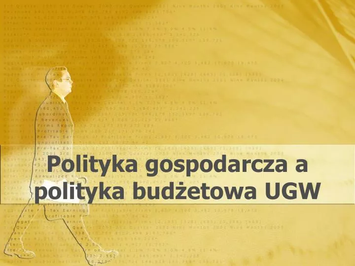 polityka gospodarcza a polityka bud etowa ugw