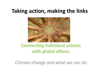 Taking action, making the links