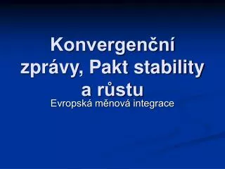konvergen n zpr vy pakt stability a r stu