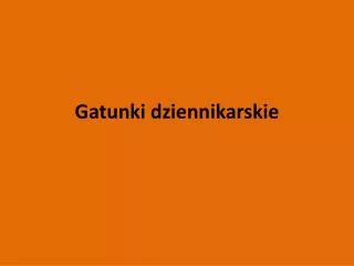 gatunki dziennikarskie