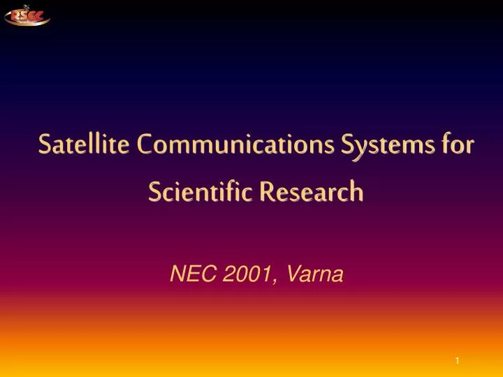 satellite communications systems for scientific research nec 2001 varna