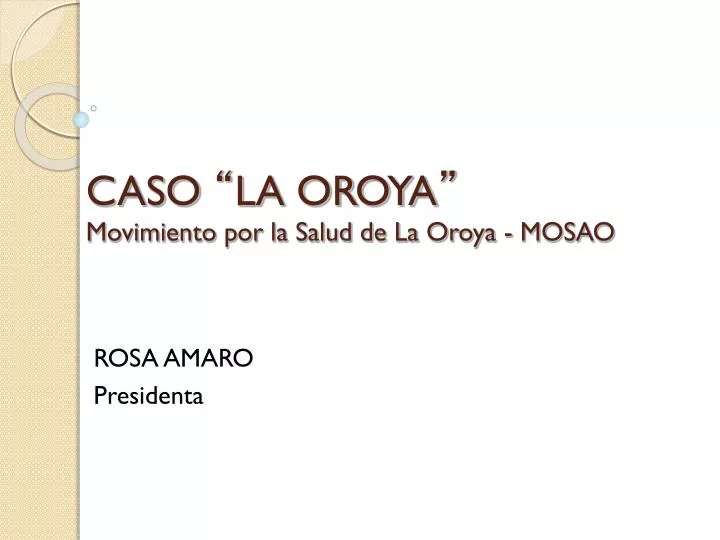 caso la oroya movimiento por la salud de la oroya mosao