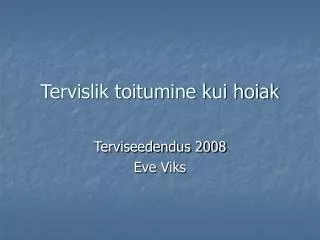 tervislik toitumine kui hoiak