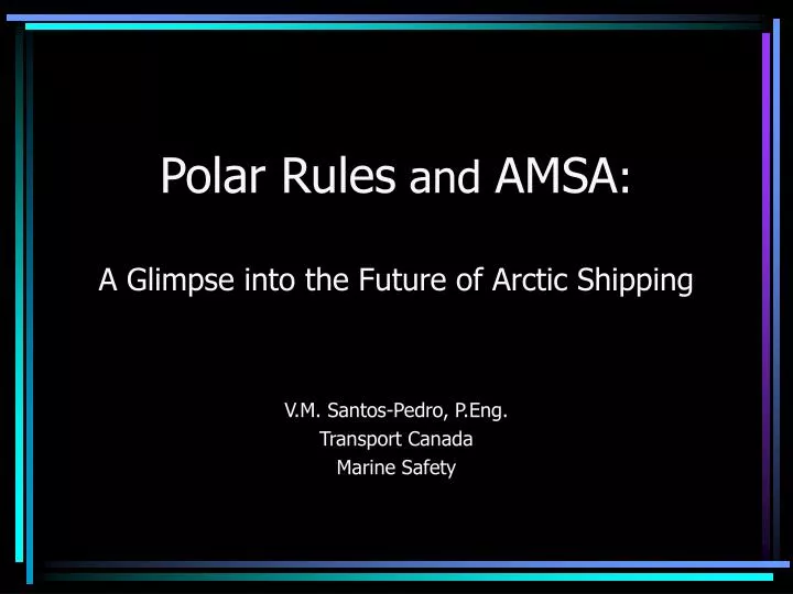 polar rules and amsa a glimpse into the future of arctic shipping