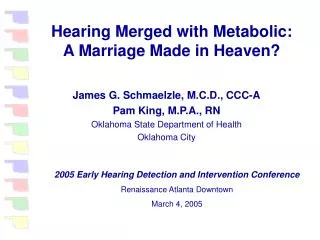 Hearing Merged with Metabolic: A Marriage Made in Heaven?