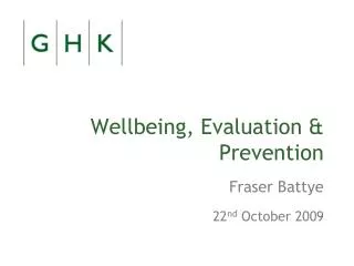 Wellbeing, Evaluation &amp; Prevention