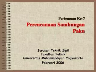 pertemuan ke 7 perencanaan sambungan paku