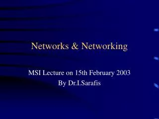 Networks &amp; Networking