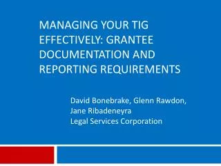 Managing your TIG effectively: grantee documentation and reporting requirements