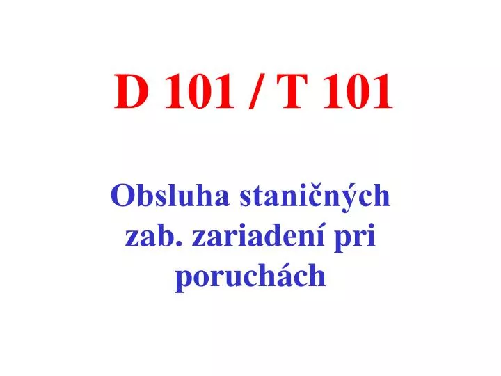 d 101 t 101