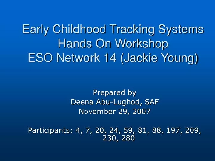 early childhood tracking systems hands on workshop eso network 14 jackie young