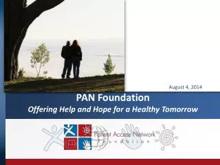 PAN Foundation Offering Help and Hope for a Healthy Tomorrow