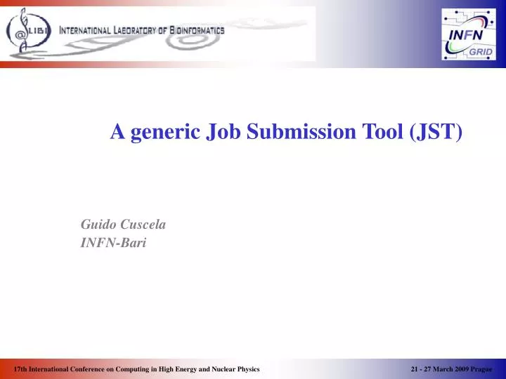 a generic job submission tool jst