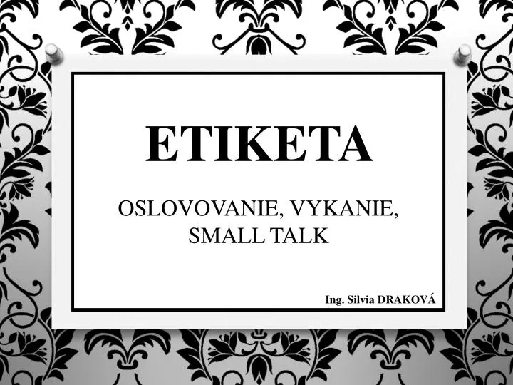 etiketa oslovovanie vykanie small talk