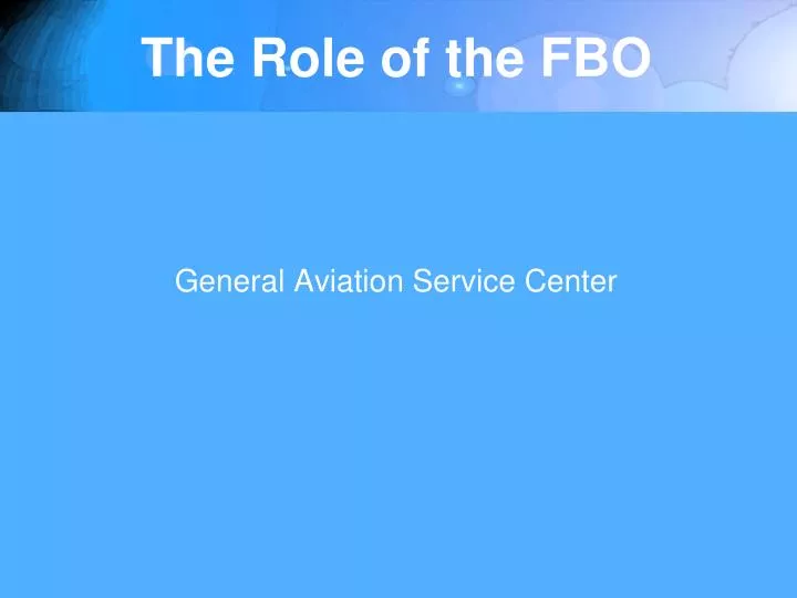 the role of the fbo