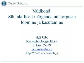 Valdkond: Süntaktiliselt märgendatud korpuste loomine ja kasutamine