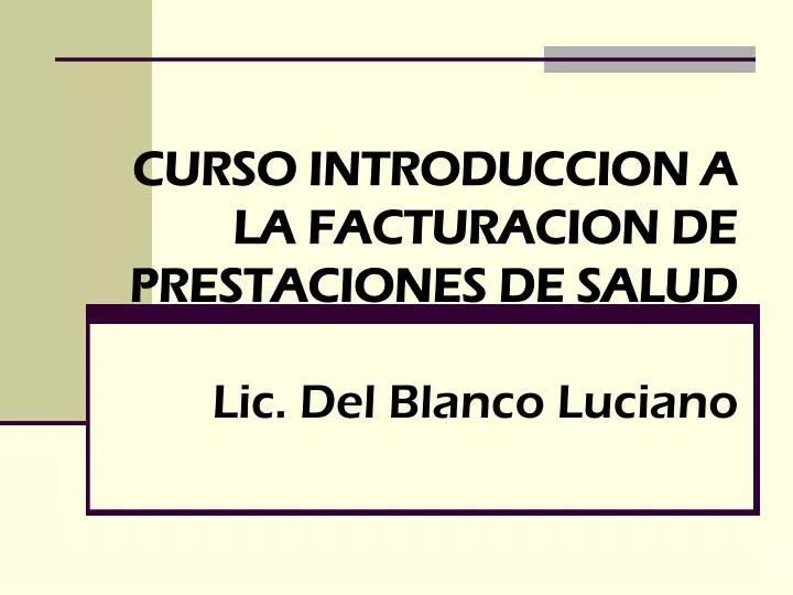 curso introduccion a la facturacion de prestaciones de salud lic del blanco luciano