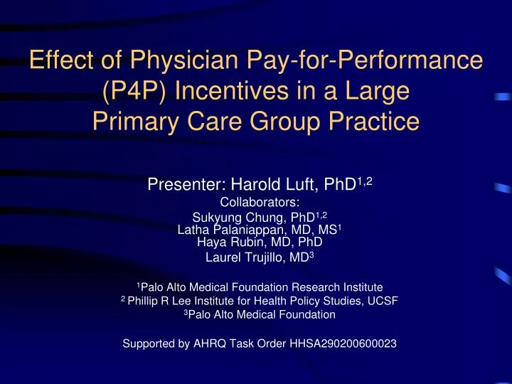 effect of physician pay for performance p4p incentives in a large primary care group practice