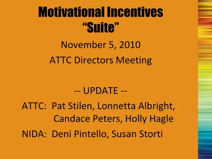 motivational incentives suite