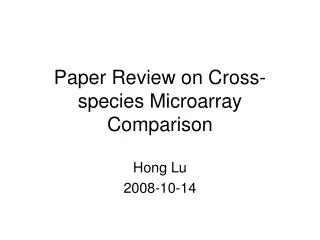 Paper Review on Cross-species Microarray Comparison