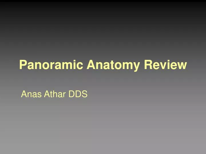 panoramic anatomy review