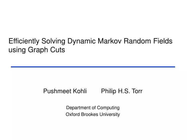 efficiently solving dynamic markov random fields using graph cuts