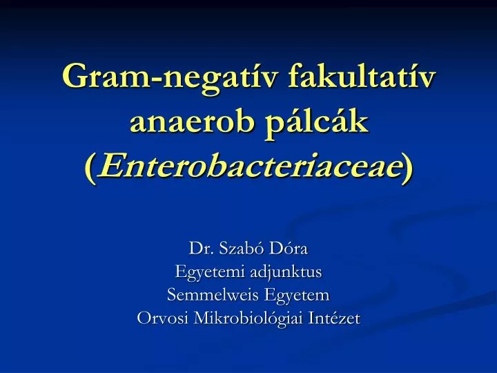 gram negat v fakultat v anaerob p lc k enterobacteriaceae