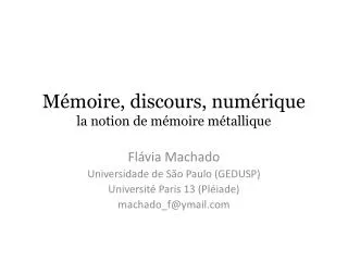 m moire discours num rique la notion de m moire m tallique