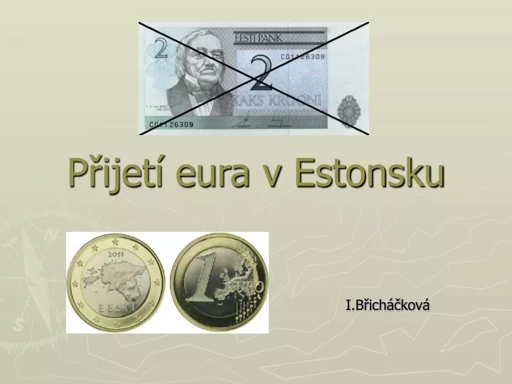 p ijet eura v estonsku