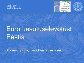 euro kasutuselev tust eestis