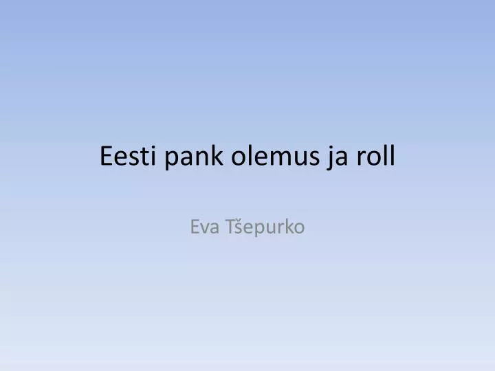 eesti pank olemus ja roll