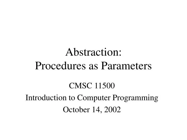 abstraction procedures as parameters