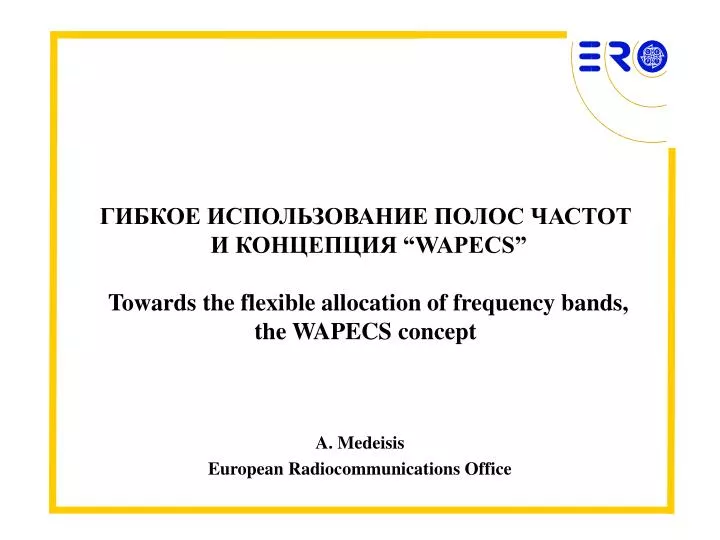 wapecs towards the flexible allocation of frequency bands the wapecs concept