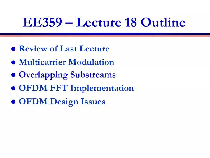ee359 lecture 18 outline