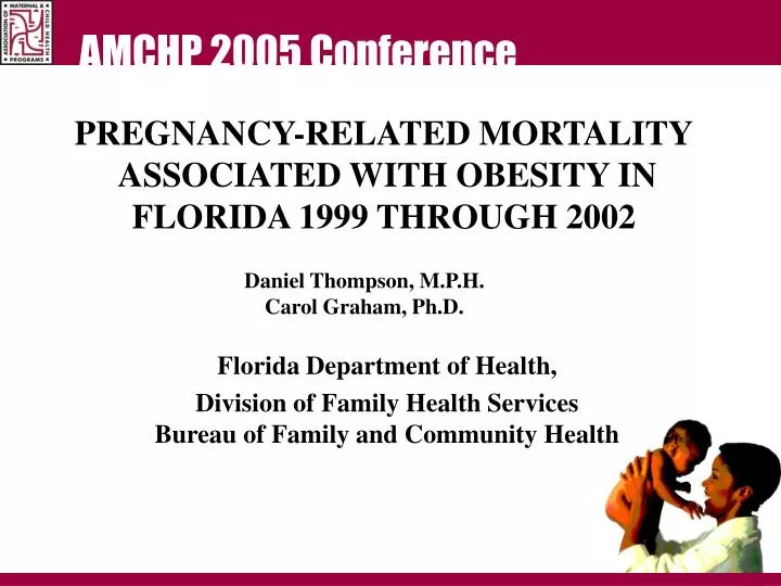pregnancy related mortality associated with obesity in florida 1999 through 2002