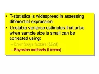 T-statistics is widespread in assessing differential expression.
