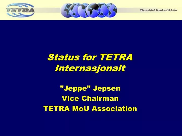 status for tetra internasjonalt
