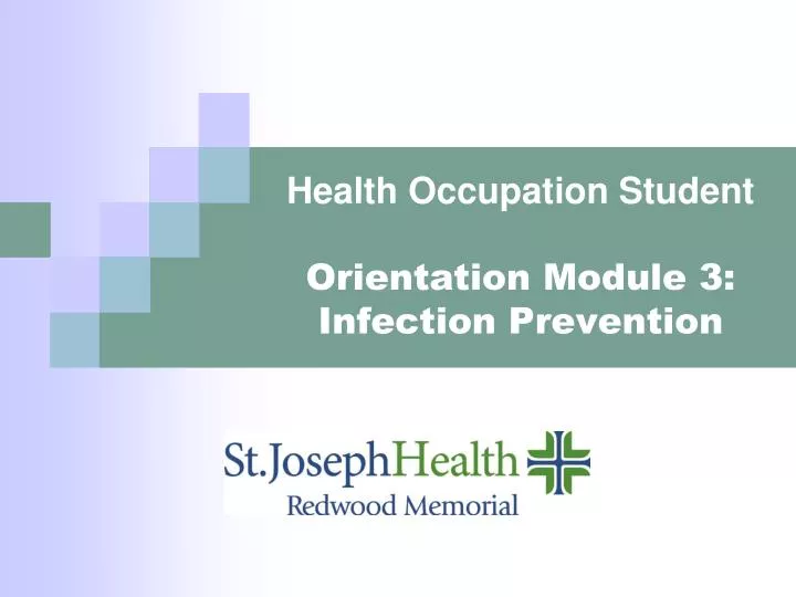 health occupation student orientation module 3 infection prevention