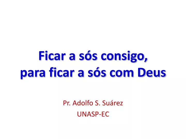 ficar a s s consigo para ficar a s s com deus