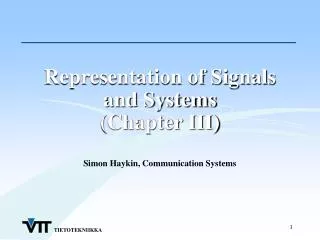 Representation of Signals and Systems (Chapter III)