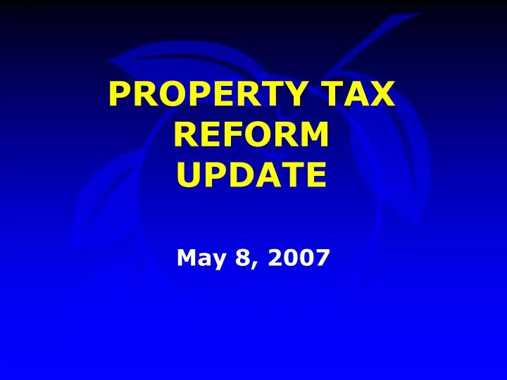 property tax reform update